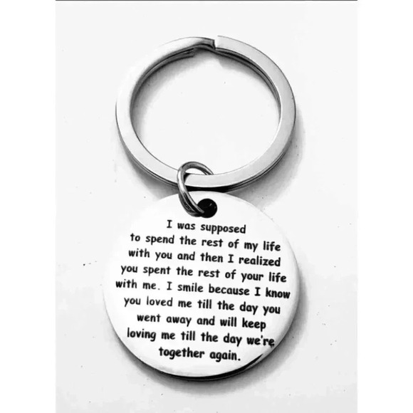 I Was Supposed To Spend Rest Of My Life..... Keychain - Picture 1 of 2